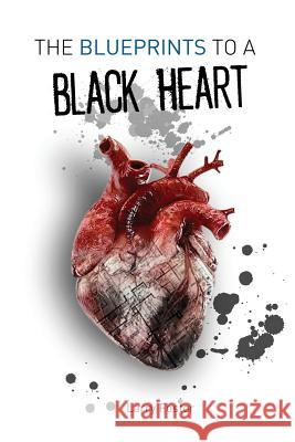 The Blueprints to a Black Heart: A Collection of Poems Larry Foster 9780964420526