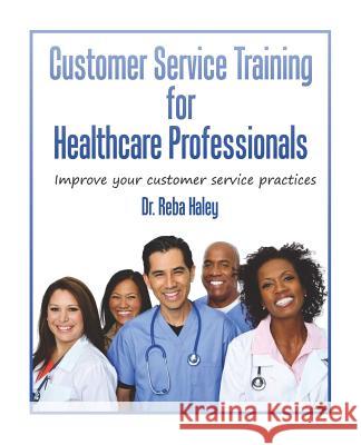 Customer Service Training for Heathcare Professionals: 