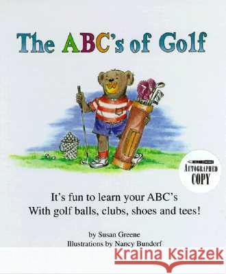 The ABC's of Golf Susan Greene Nancy Bundorf 9780965110006 Excel Publishing