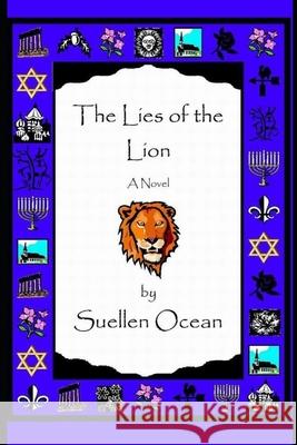 The Lies of the Lion Suellen Ocean 9780965114073 Ocean-Hose