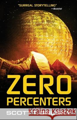 Zero Percenters Scott T. Grusky 9780965119047 Furthest Press