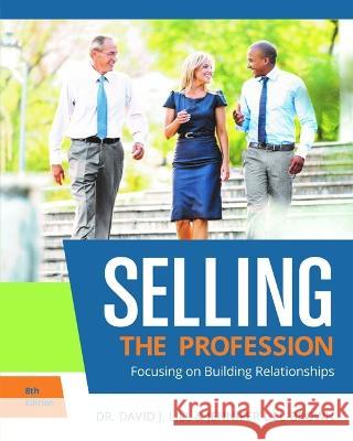 Selling: The Profression David J. Lill Jennifer Lill-Brown 9780965220187
