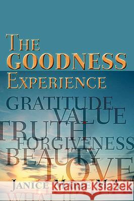 The Goodness Experience Janice Marie 9780965307710 Goodness Experience