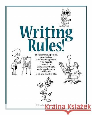 Writing Rules! Charles Gulotta 9780965326377 Mostly Bright Ideas
