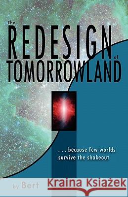 The Redesign of Tomorrowland L. N. Smith 9780965331623 L.N. Smith Publishing