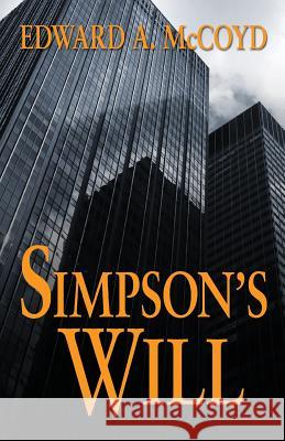 Simpson's Will Edward a. McCoyd 9780965411837 New Street Publishing