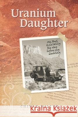 Uranium Daughter Chinle Miller 9780965596169 Yellow Cat Publishing