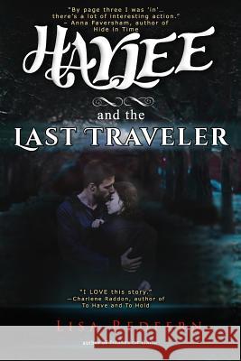 Haylee and the Last Traveler: a paranormal romance Redfern, Lisa 9780965599894