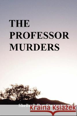 The Professor Murders Ron Stewart Sheila Stewart 9780965685689