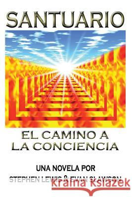 Santuario: El camino a la conciencia Slawson, Evan 9780966443370