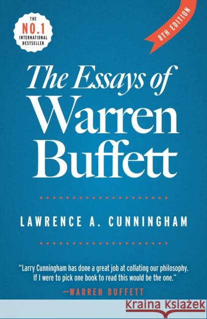 The Essays of Warren Buffett Lawrence A. Cunningham 9780966446142