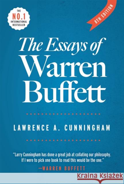 The Essays of Warren Buffett - 8th ed Lawrence A. Cunningham 9780966446142