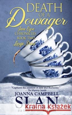 Death of a Dowager: Book #2 in the Jane Eyre Chronicles Joanna Campbell Slan 9780966470758