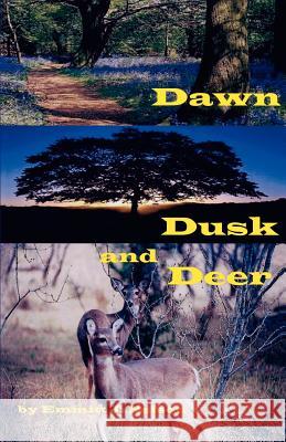 Dawn, Dusk and Deer Nelson 9780966489613 Nelson Consulting,