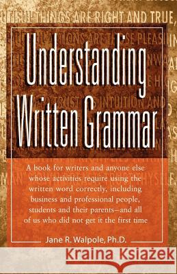 Understanding Written Grammar Jane Walpole 9780966512564 Telemachos Publishing