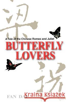 Butterfly Lovers Dai, Fan 9780966542141 Homa & Sekey Books