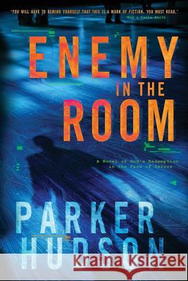 Enemy In The Room Hudson, Parker 9780966661439 Edge Press