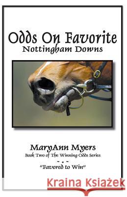 Odds on Favorite MaryAnn Myers 9780966878073 Sunrise Horse Farm