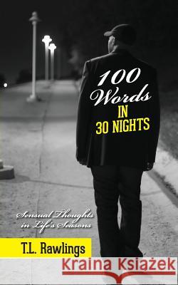 100 Word in 30 Nights T. L. Rawlings 9780966977257 PF and Associates