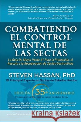 Combatiendo El Control Mental de Las Sectas Steven Hassan 9780967068893 Freedom of Mind Resource Center Inc