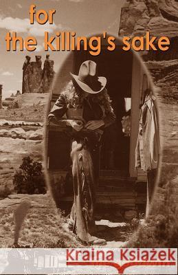For the Killing's Sake M. E. Goodwin 9780967220505 Marja Goodwin