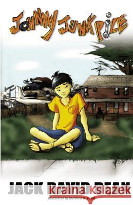 Johnny Junkpile Jack David Dean 9780967266497 Lazerbooks.com