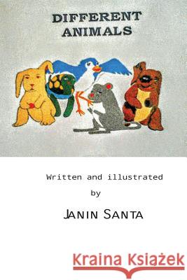 Different Animals Janin Santa 9780967271408