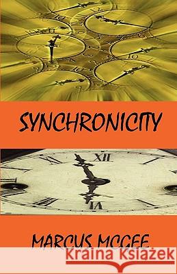 Synchronicity Marcus McGee 9780967312330 Pegasus Publications