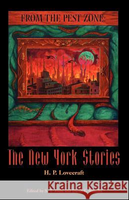 From the Pest Zone: The New York Stories Lovecraft, H. P. 9780967321585 Hippocampus