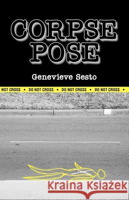 Corpse Pose Genevieve Sesto Sari Bogosian 9780967361451