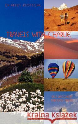 Travels With Charlie Klotsche, Charles M. 9780967389097 Pan American Press