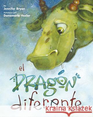El dragon diferente (Spanish Edition) Hosler, Danamarie 9780967446899 Two Lives Publishing