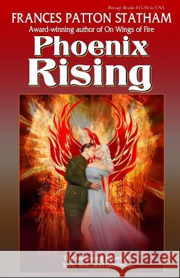 Phoenix Rising Frances Patton Statham Steve McAfee 9780967523354