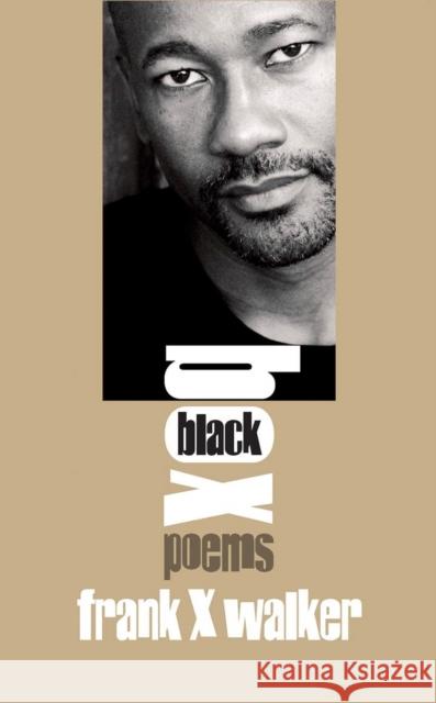 Black Box: Poems Frank X. Walker 9780967542416