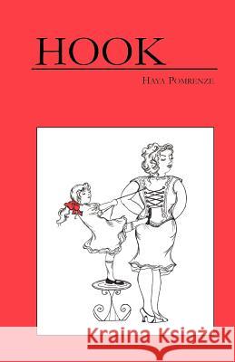 Hook Haya Pomrenze 9780967674865 Rock Press, Inc.