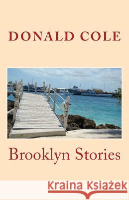 Brooklyn Stories Donald J. Cole 9780967917344