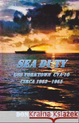 Sea Duty MR Donald J. Cole 9780967917399