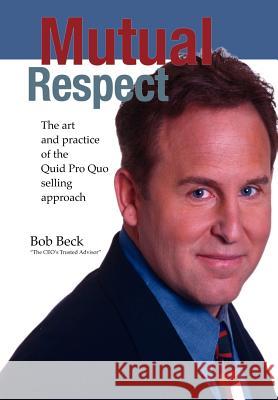 Mutual Respect B. Beck 9780967944968 90 Minute Books