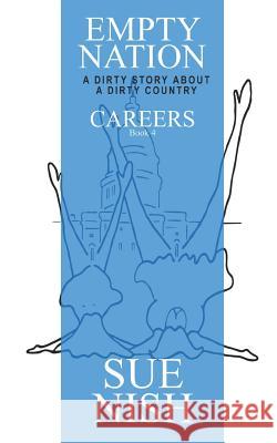 Careers Book 4: A dirty story about a dirty country de Angelis, Sebastian 9780967994772 Careers Book 4