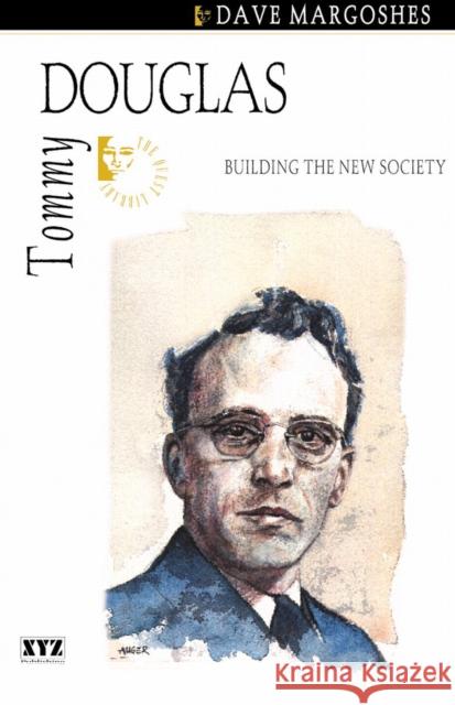 Tommy Douglas The Quest Library Dave Margoshes  9780968360149 Dundurn Group