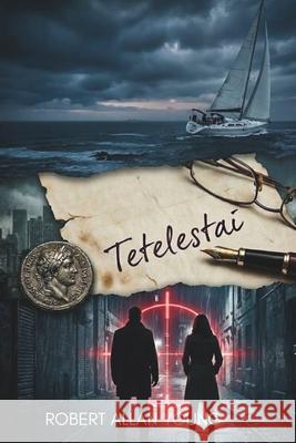 Tetelestai: It is finished. Robert Allan Young 9780968511435