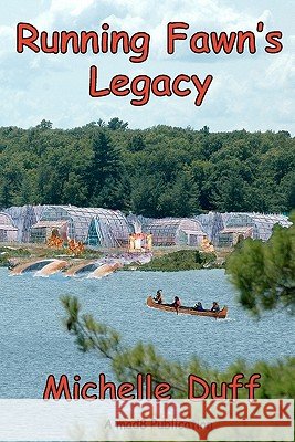 Running Fawn's Legacy MS Michelle Ann Duff 9780968570654