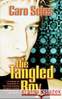 The Tangled Boy Caro Soles 9780968677650 Baskerville Books