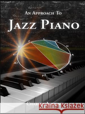 An Approach to Jazz Piano Charles Austin 9780968912942 Austin/Tottle Music