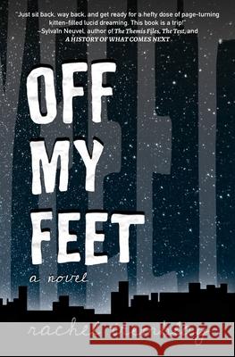 Off My Feet Rachel Tremblay 9780969017271 Grindspark Press