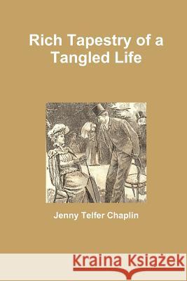 Rich Tapestry of a Tangled Life  9780969882558 Kinnon Enterprises