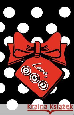 Love, Owp O. W. Petcoff Carrie Gilmer 9780970118462 Onoma Publications