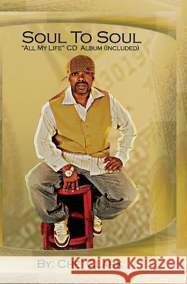 Soul To Soul Che' Clark 9780970151902 All Gold Publishing Company