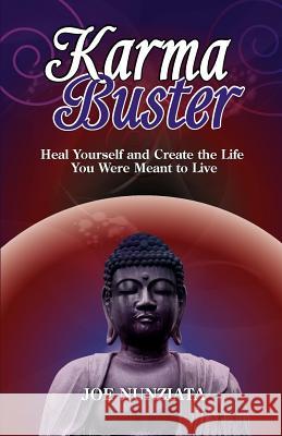 Karma Buster Joe Nunziata   9780970161598 Top Notch Training