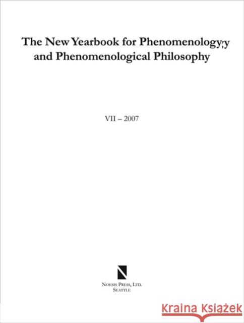 The New Yearbook for Phenomenology and Phenomenological Philosophy: Volume 7 Hopkins, Burt 9780970167972